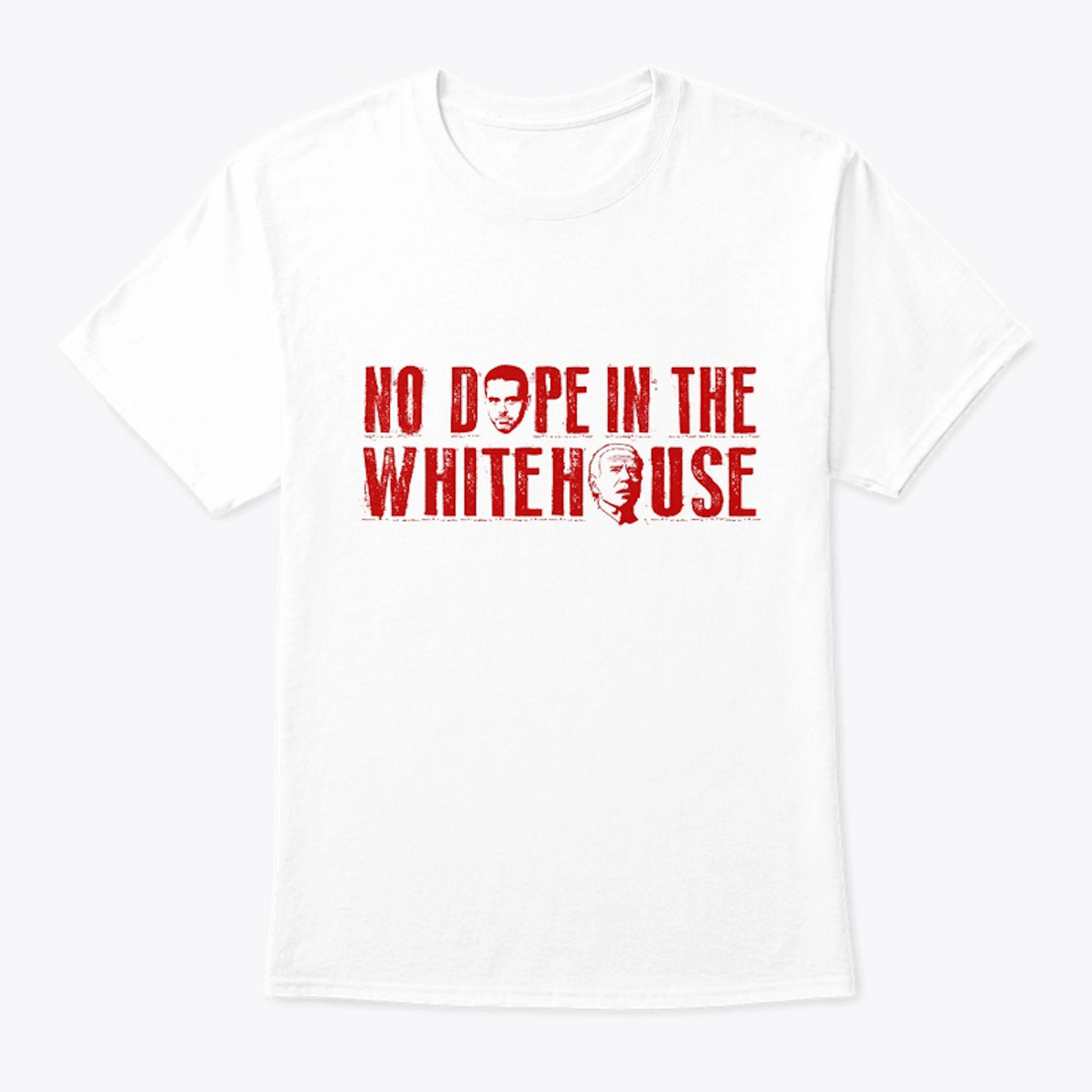 No Dope In The Whitehouse Written In Red