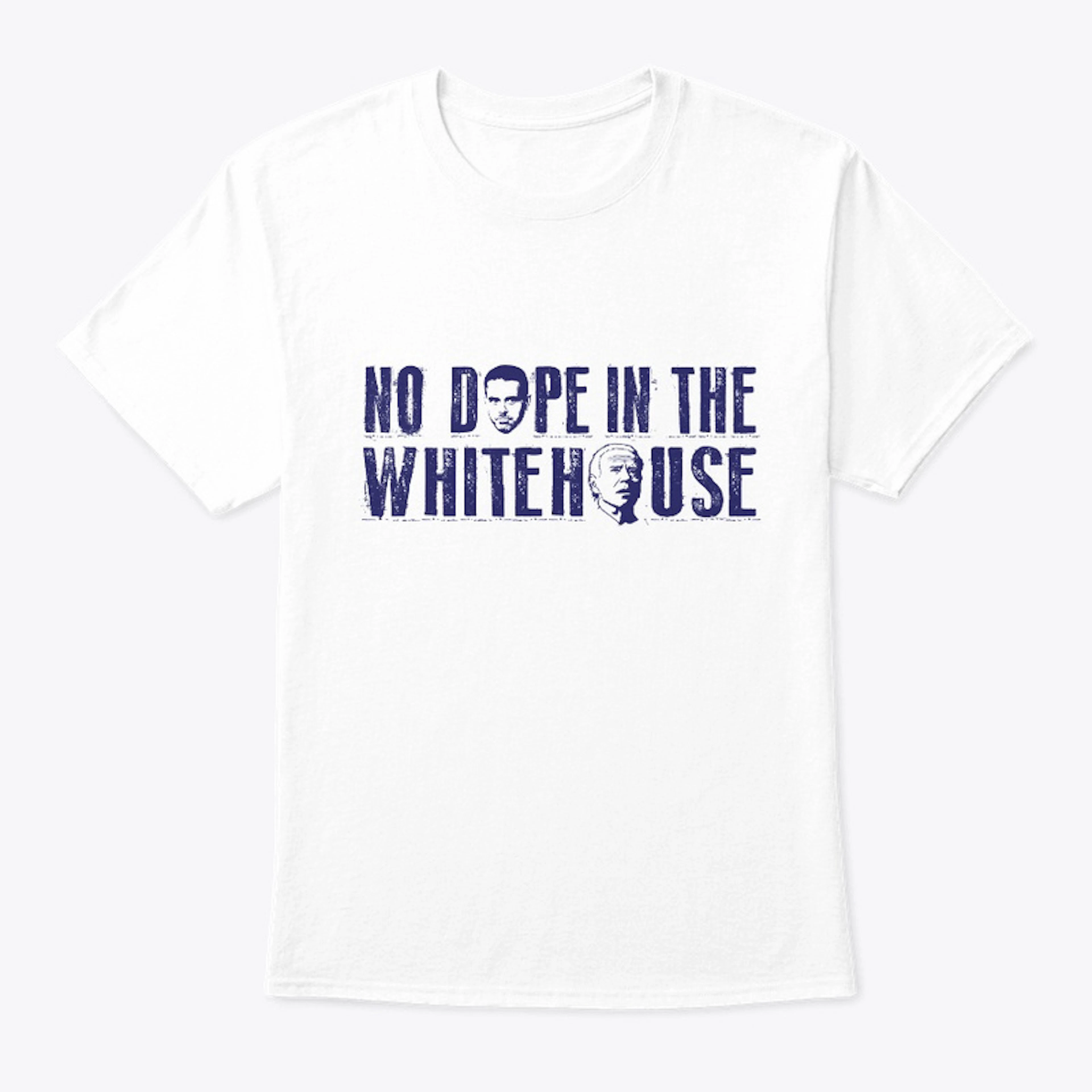No Dope In The White House T-shirt 